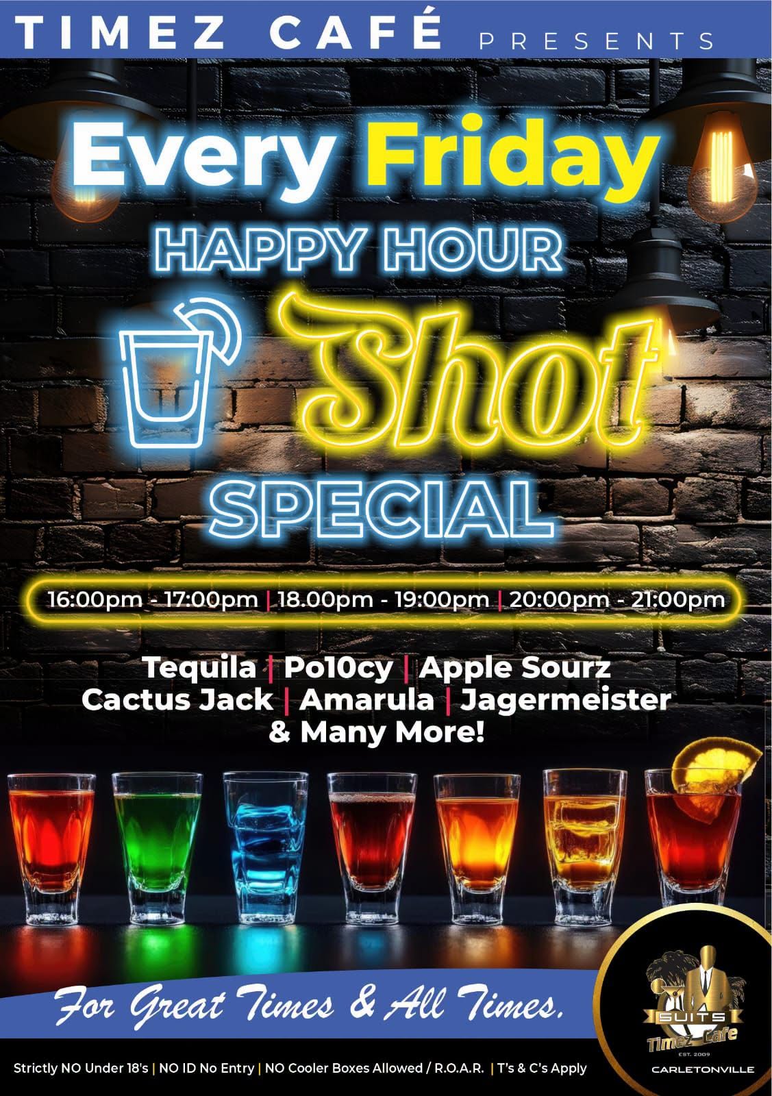 Every Friday Happy Hour Shot Special (16:00–17:00, 18:00–19:00, 20:00–21:00)