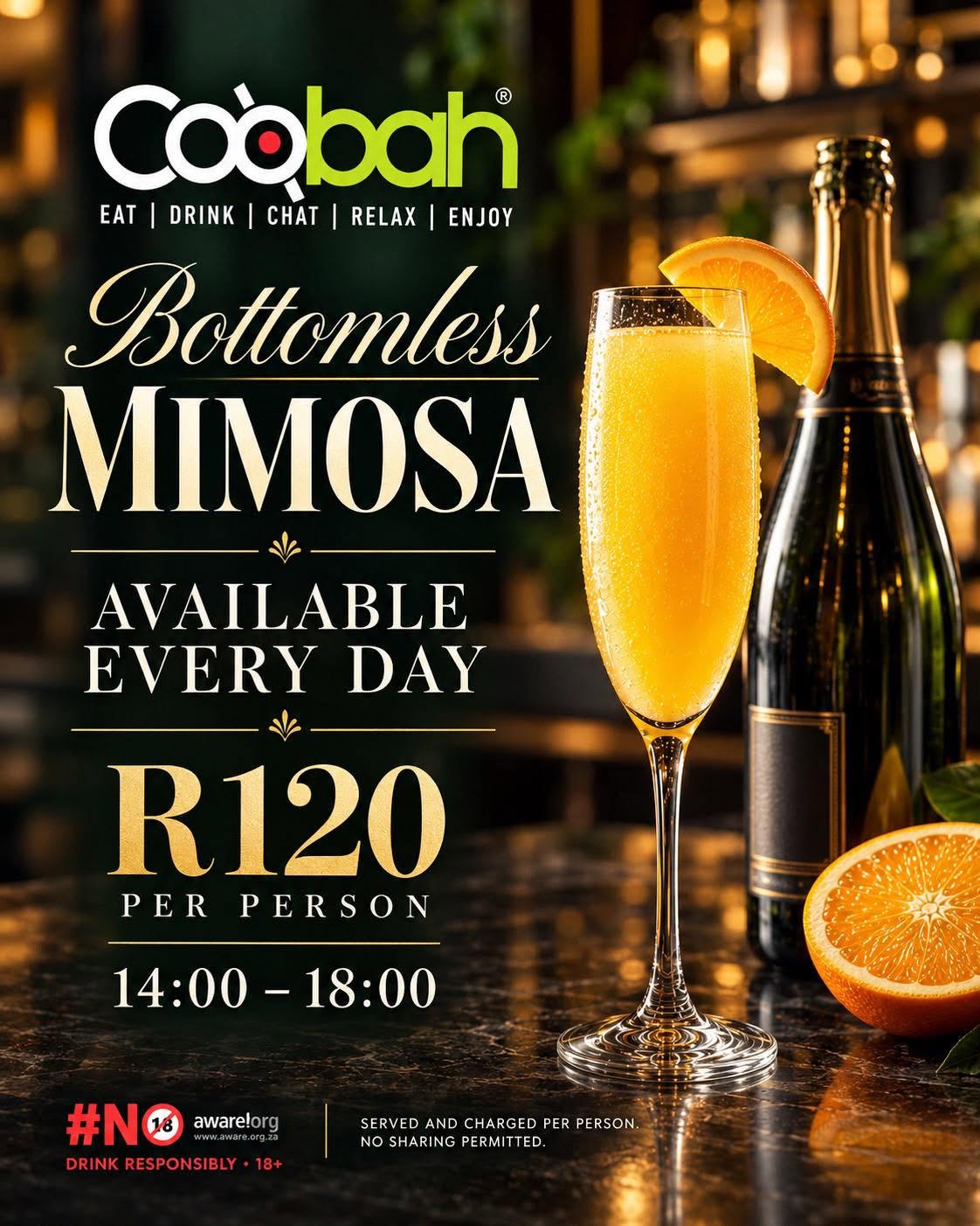 Bottomless Mimosas R120 per person, every day 14:00–18:00