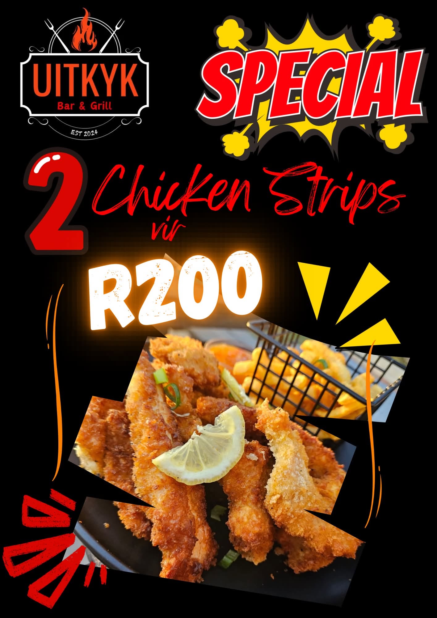 Chicken Strips Special: 2 portions for R200