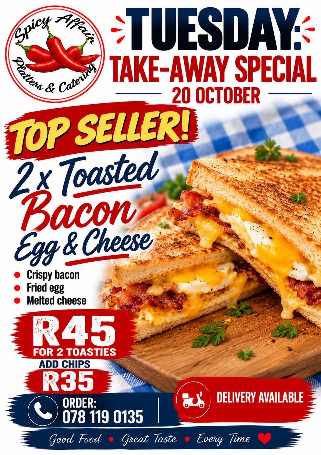 Tuesday: 2 Bacon, Egg & Cheese Toasties for R45