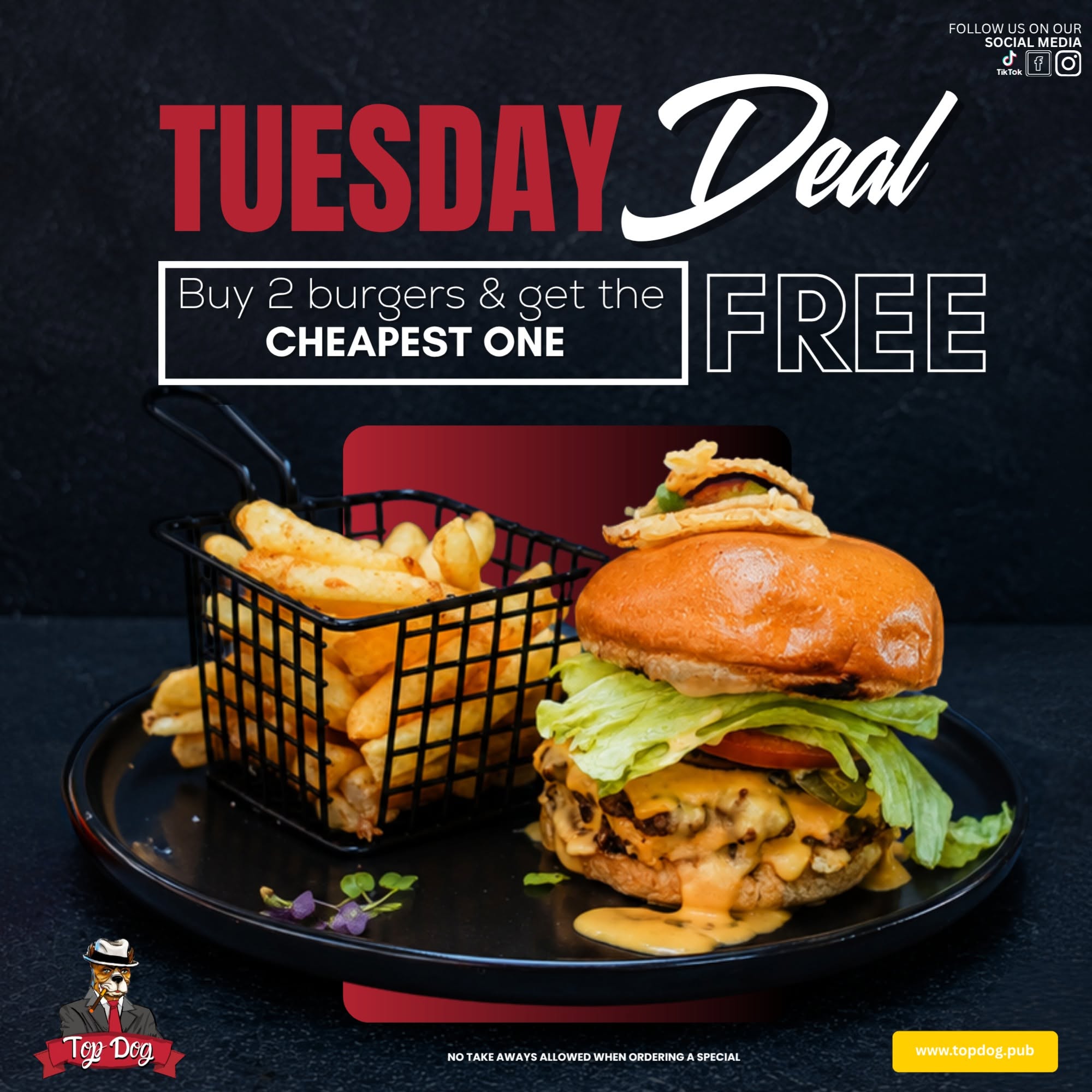 Burger Deal Tuesday: order any 2 burgers and get the cheapest one free
