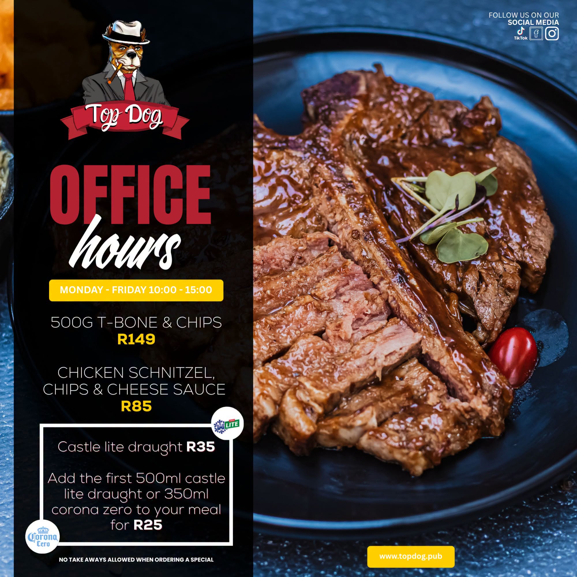 Office Hours (Mon–Fri 10:00–15:00): 500g T-Bone & chips R149, Chicken Schnitzel, chips & cheese sauce R85, Castle Lite draught R35