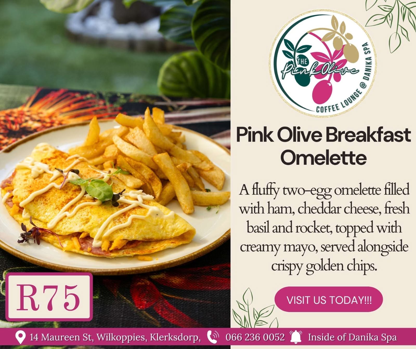 Pink Olive Breakfast Omelette (ham & cheddar, basil, rocket, mayo) with chips for R75