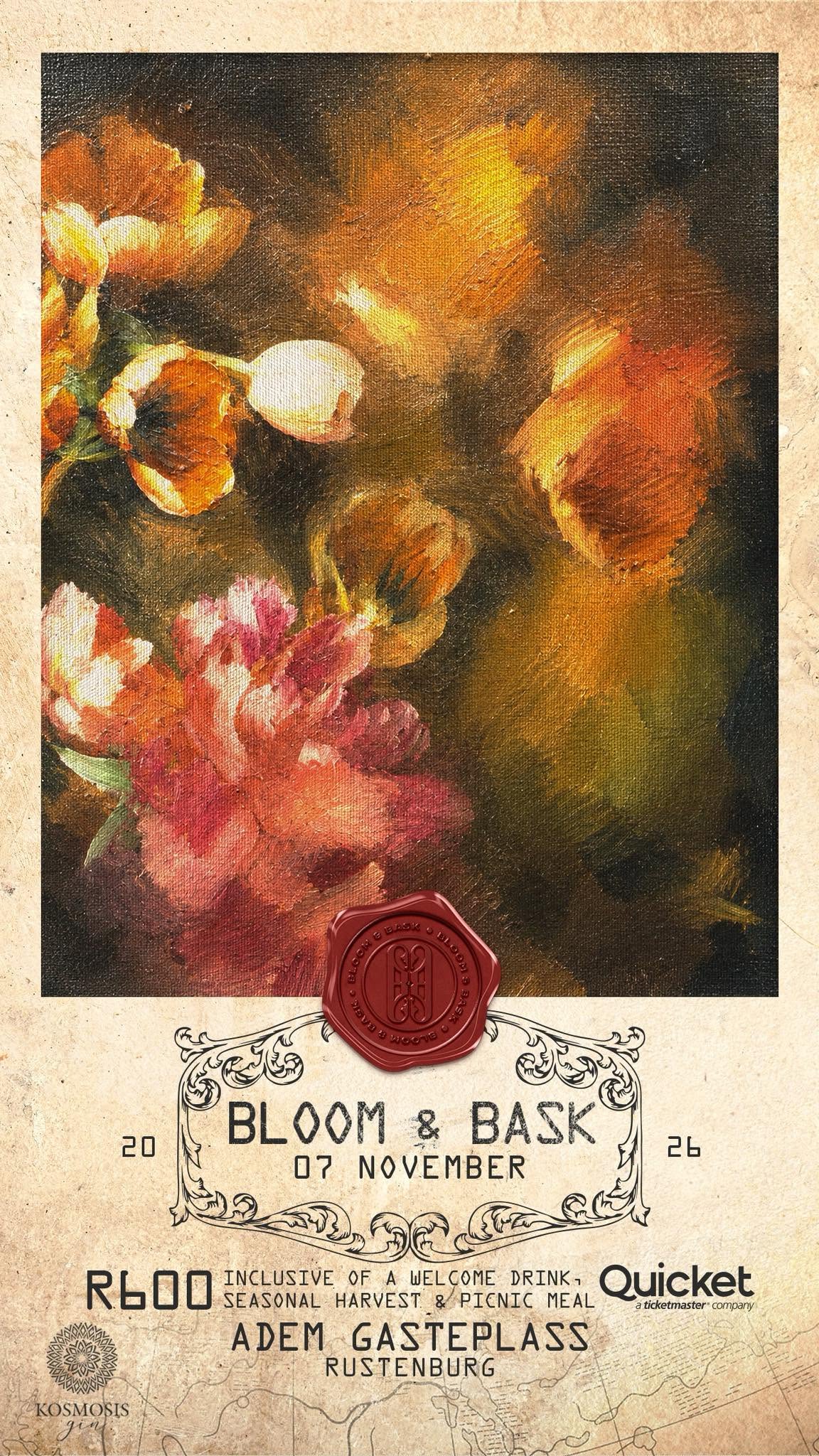 Bloom and Bask