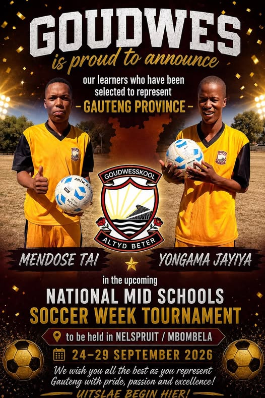 Two Goudwes Learners Selected to Represent Gauteng at National MID Schools Soccer Week! ⚽🇿🇦